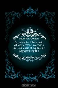 An analysis of the results of Wassermann reactions in 1,435 cases of syphilis or suspected syphilis