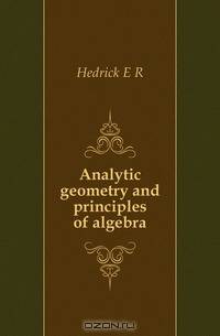 Analytic geometry and principles of algebra