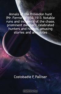 Annals of the Billesdon hunt (Mr. Fernie