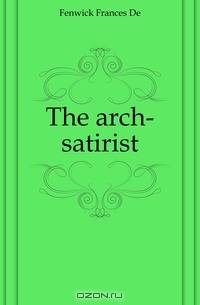 The arch-satirist