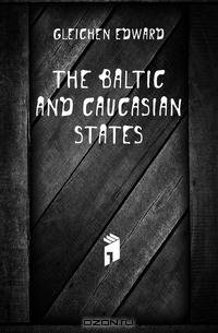 The Baltic and Caucasian states