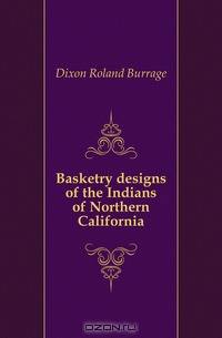 Basketry designs of the Indians of Northern California