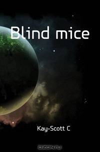 Blind mice