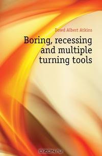 Boring, recessing and multiple turning tools