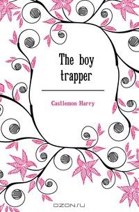 The boy trapper