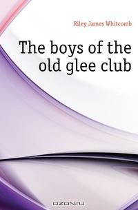 The boys of the old glee club