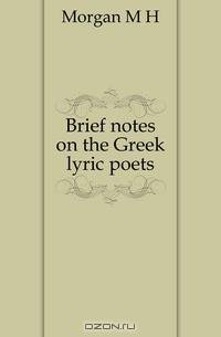 Brief notes on the Greek lyric poets