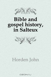 Bible and gospel history, in Salteux