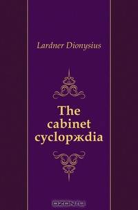 The cabinet cyclop?dia