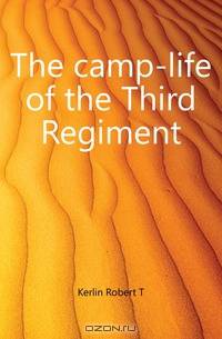 The camp-life of the Third Regiment
