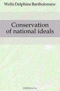 Conservation of national ideals