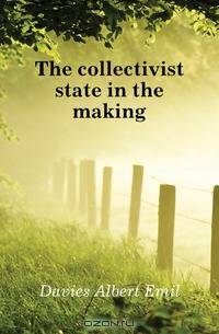 The collectivist state in the making