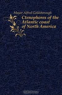 Ctenophores of the Atlantic coast of North America