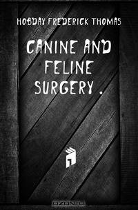 Canine and feline surgery