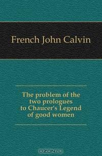 The problem of the two prologues to Chaucer