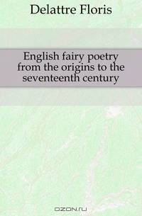 English fairy poetry from the origins to the seventeenth century
