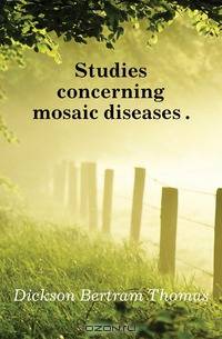Studies concerning mosaic diseases