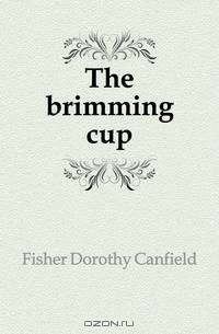 The brimming cup