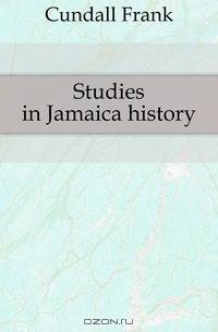 Studies in Jamaica history