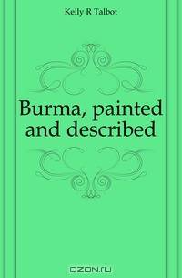 Burma, painted and described