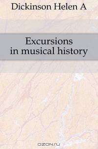 Excursions in musical history