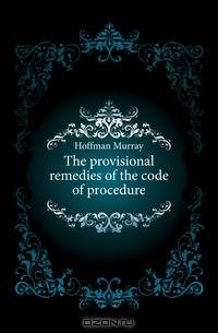 The provisional remedies of the code of procedure