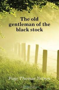 The old gentleman of the black stock