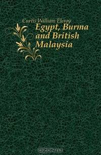 Egypt, Burma and British Malaysia