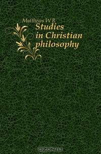 Studies in Christian philosophy