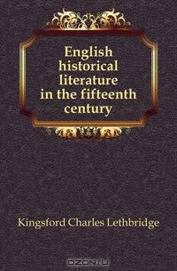 English historical literature in the fifteenth century