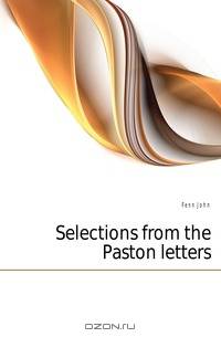 Selections from the Paston letters