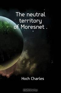 The neutral territory of Moresnet