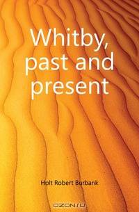 Whitby, past and present