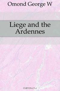 Liege and the Ardennes