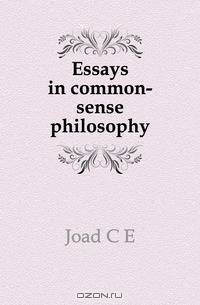 Essays in common-sense philosophy