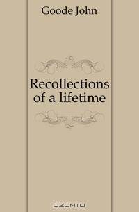 Recollections of a lifetime