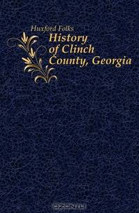 History of Clinch County, Georgia