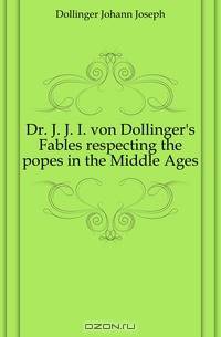 Dr. J. J. I. von Dollinger