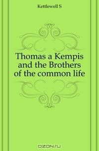 Thomas a Kempis and the Brothers of the common life
