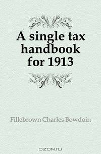 A single tax handbook for 1913