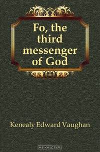Fo, the third messenger of God
