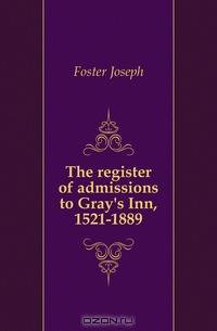 The register of admissions to Gray
