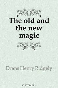 The old and the new magic