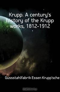 Krupp. A century