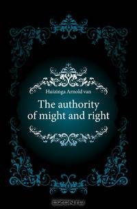 The authority of might and right