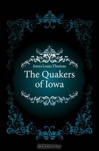 The Quakers of Iowa