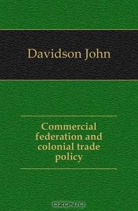 Commercial federation and colonial trade policy