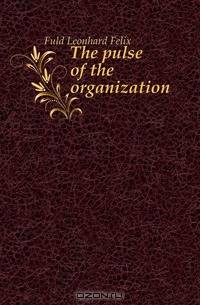 The pulse of the organization