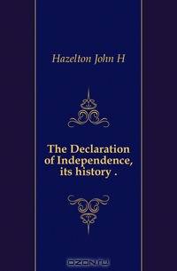 The Declaration of Independence, its history