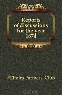 Reports of discussions for the year 1874